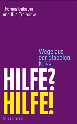 Abbildung von Trojanow / Gebauer | Hilfe? Hilfe! | 1. Auflage | 2018 | beck-shop.de