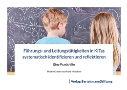 Abbildung von Cramer / Münchow | Führungs- und Leitungstätigkeiten in KiTas systematisch identifizieren und reflektieren | 1. Auflage | 2017 | beck-shop.de