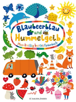 Abbildung von Blaubeerblau und Hummelgelb Mein knallig buntes Farbenbuch | 3. Auflage | 2018 | beck-shop.de