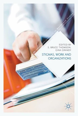 Abbildung von Thomson / Grandy | Stigmas, Work and Organizations | 1. Auflage | 2017 | beck-shop.de