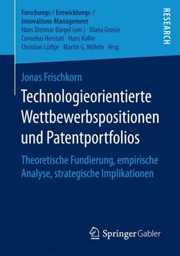 Abbildung von Frischkorn | Technologieorientierte Wettbewerbspositionen und Patentportfolios | 1. Auflage | 2017 | beck-shop.de