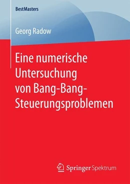 Abbildung von Radow | Eine numerische Untersuchung von Bang-Bang-Steuerungsproblemen | 1. Auflage | 2017 | beck-shop.de