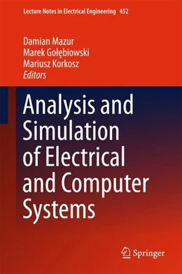 Abbildung von Mazur / Golebiowski | Analysis and Simulation of Electrical and Computer Systems | 1. Auflage | 2017 | beck-shop.de