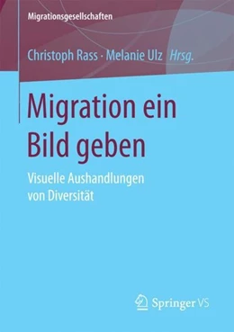 Abbildung von Rass / Ulz | Migration ein Bild geben | 1. Auflage | 2017 | beck-shop.de