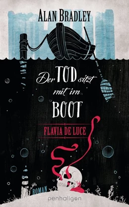 Abbildung von Bradley | Flavia de Luce 9 - Der Tod sitzt mit im Boot | 1. Auflage | 2018 | beck-shop.de