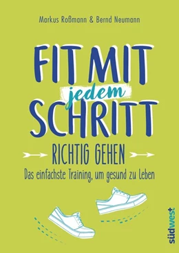 Abbildung von Roßmann / Neumann | Fit mit jedem Schritt | 1. Auflage | 2017 | beck-shop.de