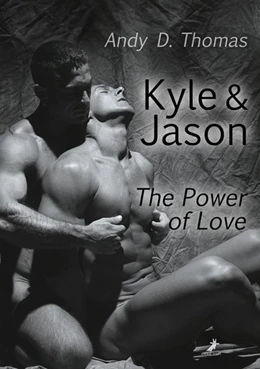 Abbildung von Thomas | Kyle & Jason: The Power of Love | 1. Auflage | 2017 | beck-shop.de