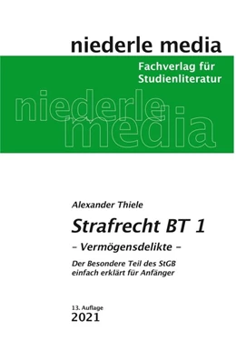 Abbildung von Thiele | Strafrecht (BT) 1 Vermögensdelikte | 10. Auflage | 2021 | beck-shop.de