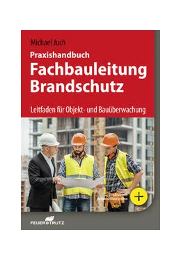 Abbildung von Juch | Fachbauleitung Brandschutz | 1. Auflage | 2018 | beck-shop.de