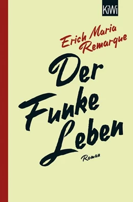 Abbildung von Remarque / Schneider | Der Funke Leben | 1. Auflage | 2018 | beck-shop.de