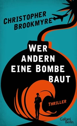 Abbildung von Brookmyre | Wer andern eine Bombe baut | 1. Auflage | 2018 | beck-shop.de