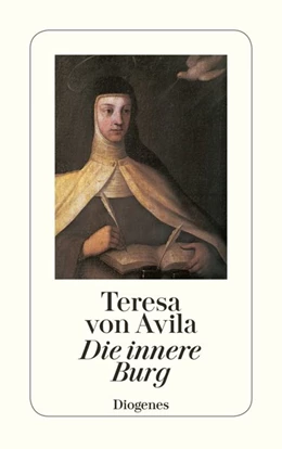 Abbildung von Vogelgsang / Teresa von Avila | Die innere Burg | 1. Auflage | 2006 | beck-shop.de