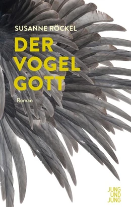 Abbildung von Röckel | Der Vogelgott | 1. Auflage | 2018 | beck-shop.de