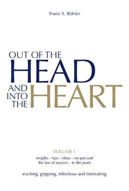 Abbildung von Bühler | Out of the Head and into the Heart | 8. Auflage | 2017 | beck-shop.de