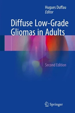 Abbildung von Duffau | Diffuse Low-Grade Gliomas in Adults | 2. Auflage | 2017 | beck-shop.de