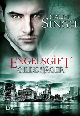 Abbildung von Singh | Gilde der Jäger 10 - Engelsgift | 1. Auflage | 2018 | beck-shop.de