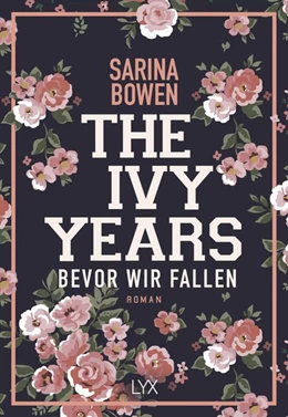 Abbildung von Bowen | The Ivy Years - Bevor wir fallen | 1. Auflage | 2018 | beck-shop.de