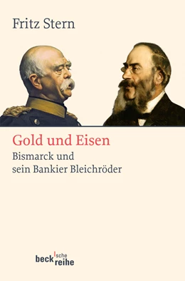 Abbildung von Stern, Fritz | Gold und Eisen | 2. Auflage | 2011 | 1849 | beck-shop.de