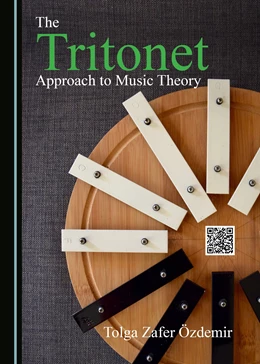 Abbildung von Özdemir | The Tritonet Approach to Music Theory | 1. Auflage | 2018 | beck-shop.de