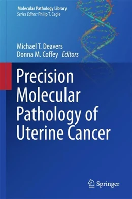 Abbildung von Deavers / Coffey | Precision Molecular Pathology of Uterine Cancer | 1. Auflage | 2017 | beck-shop.de