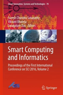 Abbildung von Satapathy / Bhateja | Smart Computing and Informatics | 1. Auflage | 2017 | beck-shop.de