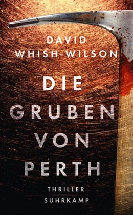 Abbildung von Whish-Wilson / Wörtche | Die Gruben von Perth | 1. Auflage | 2018 | beck-shop.de