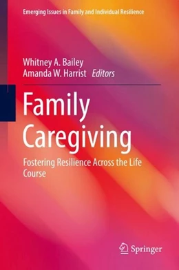 Abbildung von Bailey / Harrist | Family Caregiving | 1. Auflage | 2017 | beck-shop.de