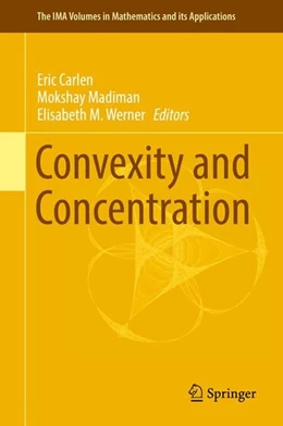 Abbildung von Carlen / Madiman | Convexity and Concentration | 1. Auflage | 2017 | beck-shop.de