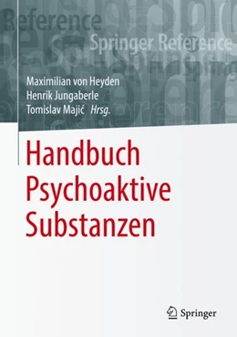 Abbildung von Heyden / Jungaberle | Handbuch Psychoaktive Substanzen | 1. Auflage | 2017 | beck-shop.de