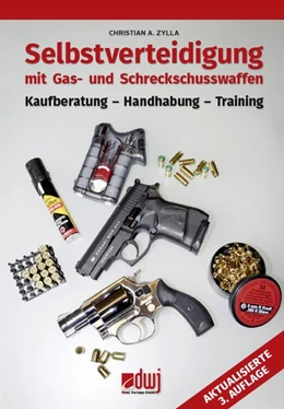 Abbildung von Zylla | Selbstverteidigung mit Gas- und Schreckschusswaffen | 3. Auflage | 2018 | beck-shop.de