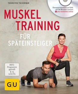 Abbildung von Tschirner | Muskeltraining für Späteinsteiger | 1. Auflage | 2018 | beck-shop.de