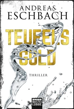 Abbildung von Eschbach | Teufelsgold | 1. Auflage | 2018 | beck-shop.de