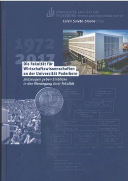 Abbildung von Sureth-Sloane | Die Fakultät für Wirtschaftswissenschaften an der Universität Paderborn | 1. Auflage | 2017 | beck-shop.de