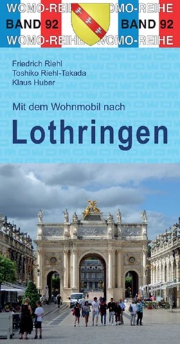 Abbildung von Riehl / Riehl-Takada | Mit dem Wohnmobil nach Lothringen | 1. Auflage | 2018 | beck-shop.de