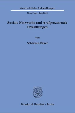 Abbildung von Bauer | Soziale Netzwerke und strafprozessuale Ermittlungen. | 1. Auflage | 2017 | beck-shop.de