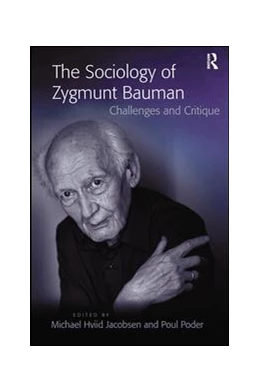 Abbildung von Jacobsen / Poder | The Sociology of Zygmunt Bauman | 1. Auflage | 2018 | beck-shop.de