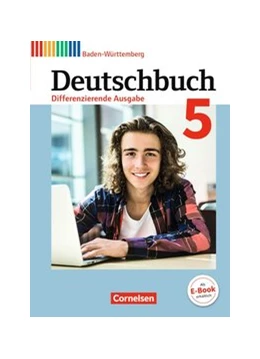 Abbildung von Bublinski / Becker-Binder | Deutschbuch - Sprach- und Lesebuch - Differenzierende Ausgabe Baden-Württemberg 2016 - Band 5: 9. Schuljahr | 1. Auflage | 2018 | beck-shop.de