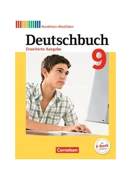 Abbildung von Dick / Wagener | Deutschbuch - Sprach- und Lesebuch - Erweiterte Ausgabe - Nordrhein-Westfalen - 9. Schuljahr | 1. Auflage | 2018 | beck-shop.de