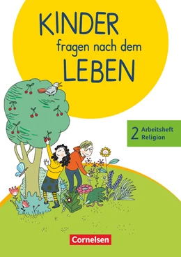 Abbildung von Landgraf | Kinder fragen nach dem Leben - Evangelische Religion - Neuausgabe 2018 - 2. Schuljahr | 1. Auflage | 2018 | beck-shop.de