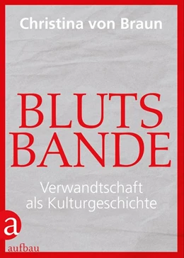 Abbildung von Braun | Blutsbande | 1. Auflage | 2018 | beck-shop.de