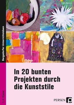 Abbildung von Madreiter | In 20 bunten Projekten durch die Kunststile | 1. Auflage | 2017 | beck-shop.de