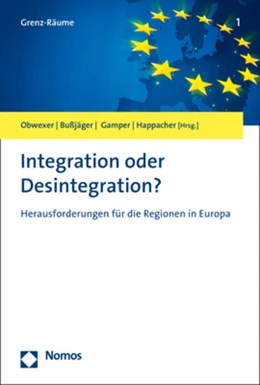 Abbildung von Obwexer / Bußjäger | Integration oder Desintegration? | 1. Auflage | 2018 | 1 | beck-shop.de