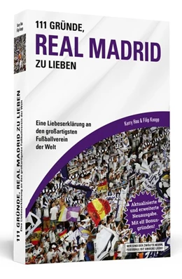 Abbildung von Hau / Knopp | 111 Gründe, Real Madrid zu lieben | 1. Auflage | 2017 | beck-shop.de