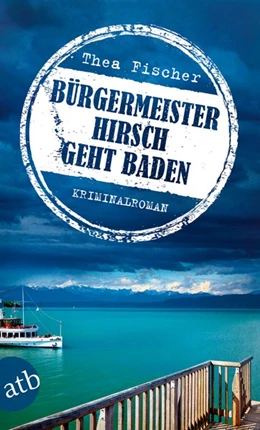 Abbildung von Fischer | Bürgermeister Hirsch geht baden | 1. Auflage | 2018 | beck-shop.de