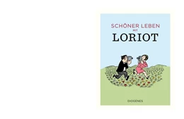 Abbildung von Loriot | Schöner leben mit Loriot | 1. Auflage | 2018 | beck-shop.de