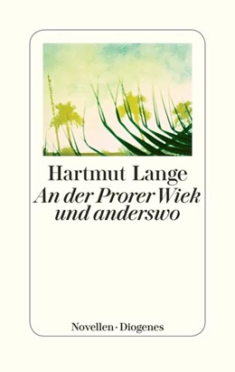 Abbildung von Lange | An der Prorer Wiek und anderswo | 1. Auflage | 2018 | beck-shop.de