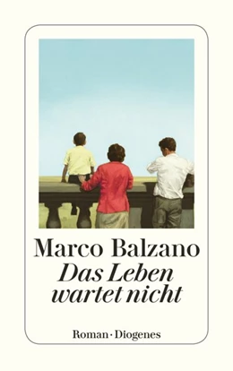 Abbildung von Balzano | Das Leben wartet nicht | 1. Auflage | 2018 | beck-shop.de