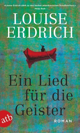 Abbildung von Erdrich | Ein Lied für die Geister | 1. Auflage | 2018 | beck-shop.de