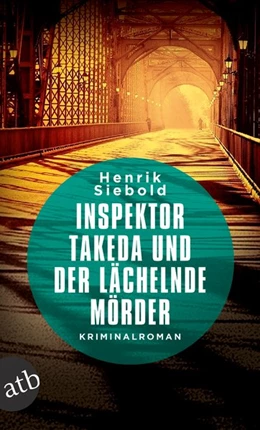 Abbildung von Siebold | Inspektor Takeda und der lächelnde Mörder | 1. Auflage | 2018 | beck-shop.de