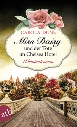 Abbildung von Dunn | Miss Daisy und der Tote im Chelsea Hotel | 1. Auflage | 2018 | beck-shop.de